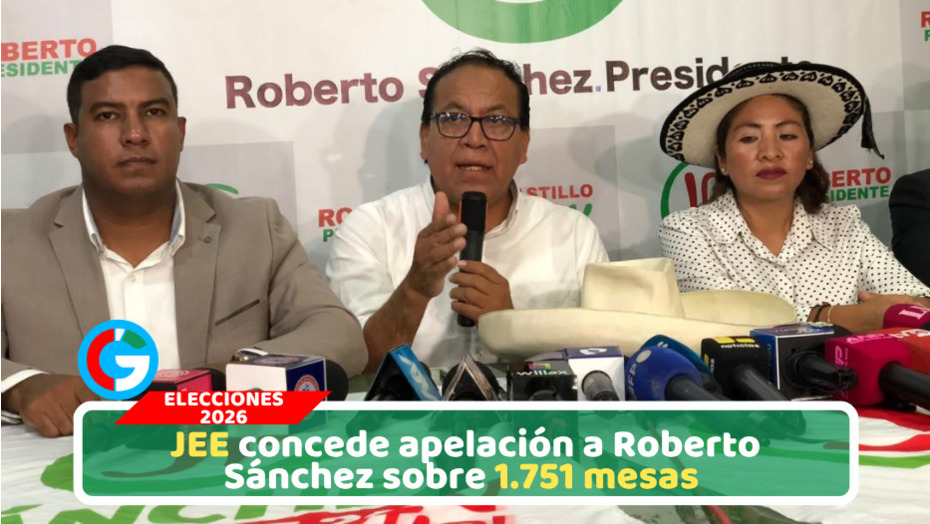 JEE concede apelación a Roberto Sánchez sobre 1.751 mesas
