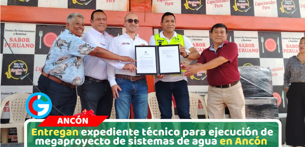 Entregan expediente técnico para ejecución de megaproyecto de sistemas de agua potable y alcantarillado en Ancón
