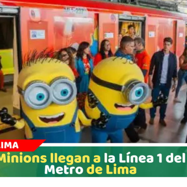 Minions llegan a la Línea 1 del Metro de Lima