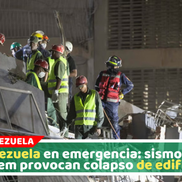 Doble terremoto en Venezuela deja 164 fallecidos y 971 heridos