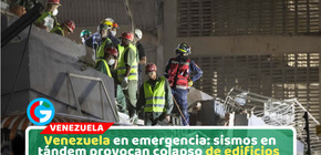 Doble terremoto en Venezuela deja 164 fallecidos y 971 heridos