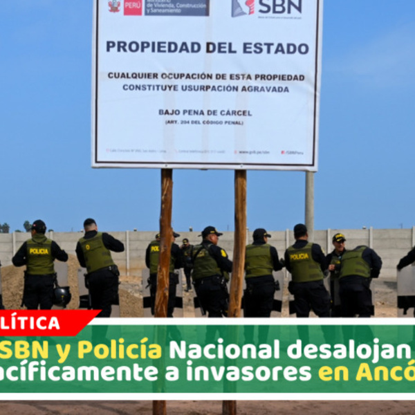 Estado recupera más de veintiséis mil metros cuadrados en Ancón