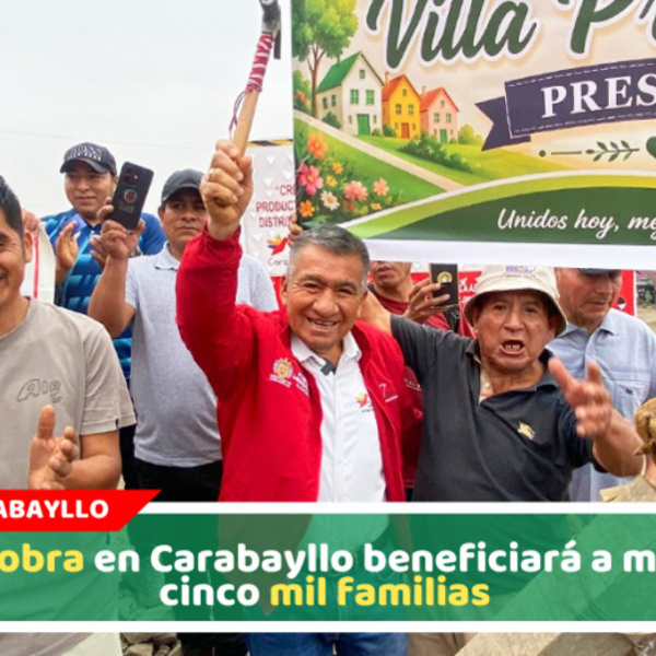Alcalde Pablo Mendoza ejecuta mayor obra de muros en Carabayllo