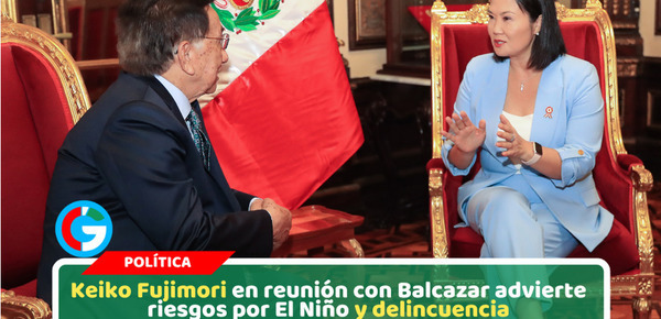 Reunión política entre Keiko y Presidente Balcazar pone foco en inseguridad y fenómeno climático