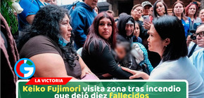 Keiko Fujimori visita zona tras incendio que dejó diez fallecidos en La Victoria