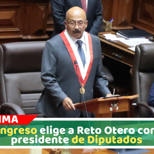 Óscar Reto Otero liderará Cámara de Diputados periodo 2026-2027