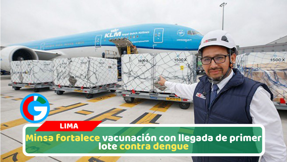 Perú recibe 225 mil dosis de vacuna contra dengue