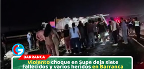 Siete muertos deja choque de miniván y tráiler en Barranca