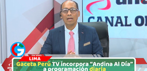 Andina Al Día se suma a Gaceta Perú TV