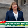 Jueza peruana Luz Ibañez es candidata a la corte de la haya con respaldo de México y Hungría