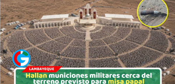 AP alerta presencia de municiones cerca del terreno para misa papal