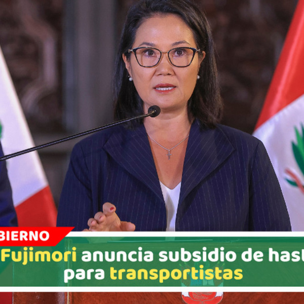 Keiko Fujimori anuncia subsidio de hasta 20% para transportistas