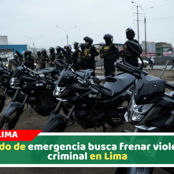 Gobierno declara emergencia en Lima y Callao contra criminalidad organizada
