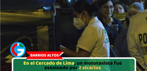 En el Cercado de Lima, un mototaxista fue asesinado por 2 sicarios