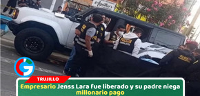 Padre de Jenss Lara niega pago para liberar al empresario secuestrado