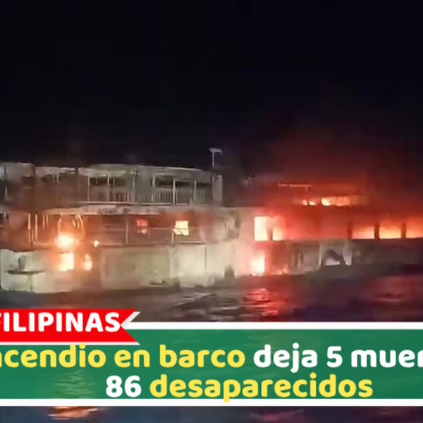 Filipinas: Incendio en barco deja 5 muertos y 86 desaparecidos