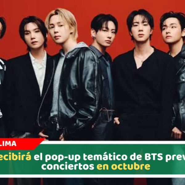 Lima recibirá el pop-up temático de BTS previo a sus conciertos en octubre