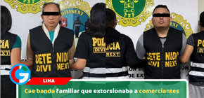 Cae banda familiar que extorsionaba a comerciantes 