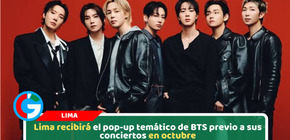 Lima recibirá el pop-up temático de BTS previo a sus conciertos en octubre