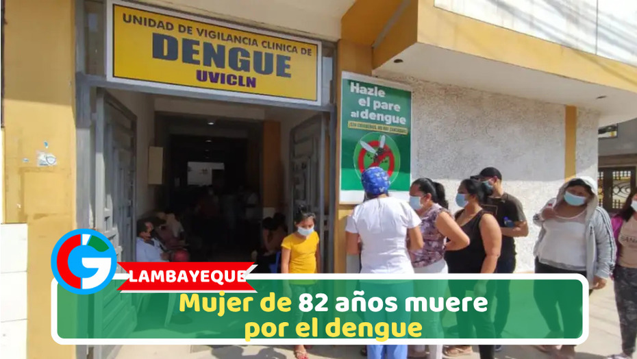 Lambayeque: Mujer de 82 años muere por el dengue
