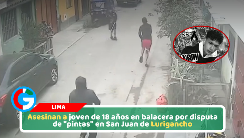 Asesinan a joven de 18 años en balacera por disputa de "pintas" en San Juan de Lurigancho