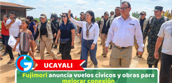 Ucayali: Fujimori anuncia vuelos cívicos y obras para mejorar conexión