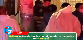 Hallan cadáver de hombre con signos de tortura sobre una carretilla 