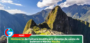 Ministerio de Cultura modificará sistema de venta de boletos a Machu Picchu