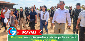 Ucayali: Fujimori anuncia vuelos cívicos y obras para mejorar conexión