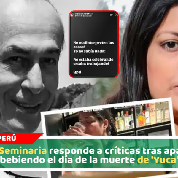 Clara Seminaria responde a críticas tras aparecer bebiendo el día de la muerte de 'Yuca'