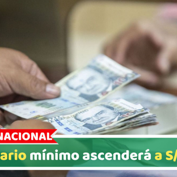 Nacional: El salario mínimo ascenderá a S/1,300