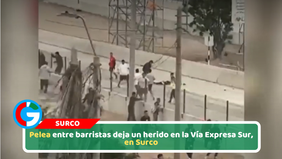 Pelea entre barristas deja un herido en la Vía Expresa Sur, en Surco