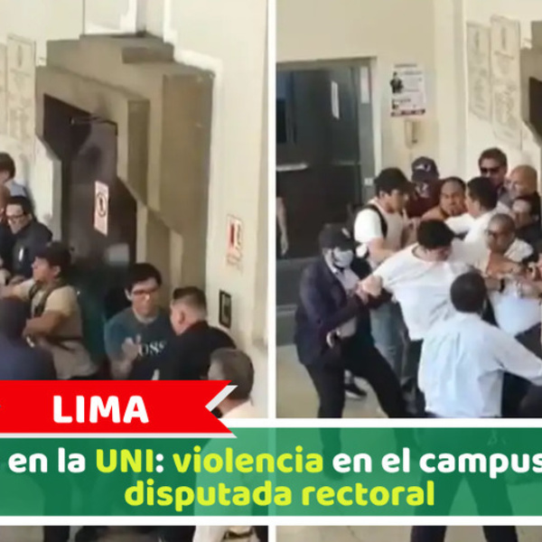 Crisis en la UNI: violencia en el campus por la disputada rectoral