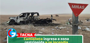 Tacna: Camioneta ingresa a zona restringida y se incendia