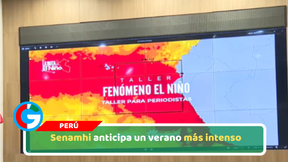  Senamhi anticipa un verano más intenso