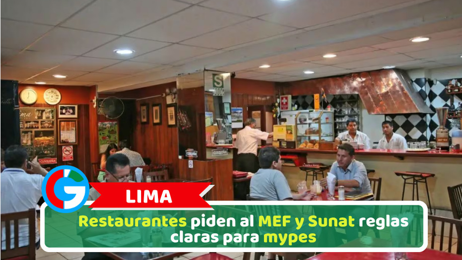 Restaurantes piden al MEF y Sunat reglas claras para mypes
