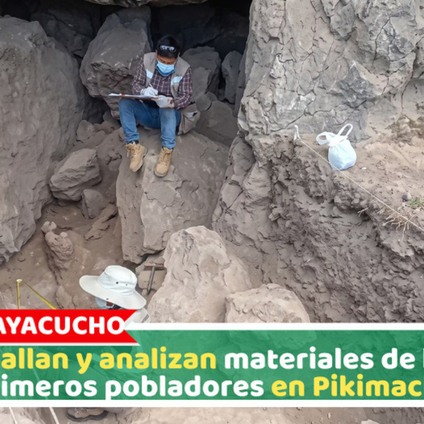Ayacucho: Hallan y analizan materiales de los primeros pobladores en Pikimachay