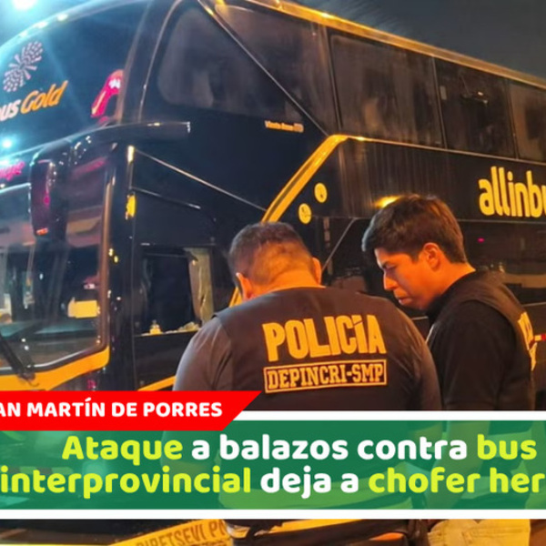 Ataque a balazos contra bus interprovincial deja a chofer herido