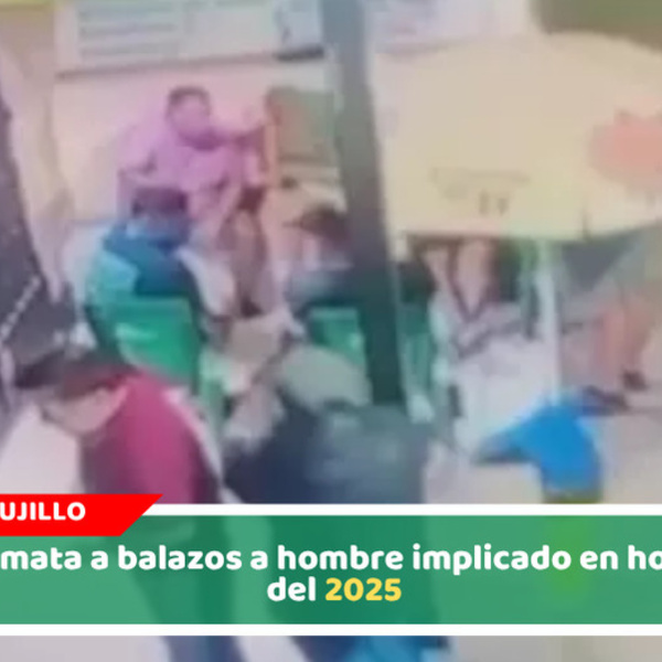 Sicario mata a balazos a hombre implicado en homicidio del 2025