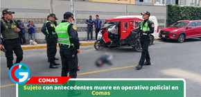 Sujeto con antecedentes muere en operativo policial en Comas