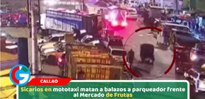 Sicarios en mototaxi matan a balazos a parqueador frente al Mercado de Frutas