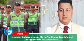Mininter incluye a cabecilla de 'La Nueva Jauría' en el Programa de Recompensas