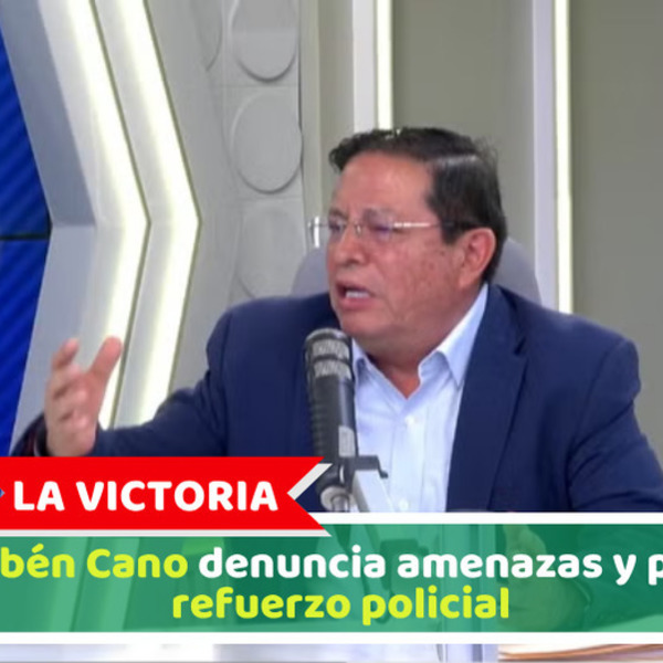 La Victoria: Rubén Cano denuncia amenazas y pide refuerzo policial