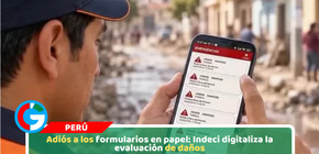 Adiós a los formularios en papel: Indeci digitaliza la evaluación de daños
