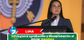 Lima: IEP registra aprobación y desaprobación al iniciar mandato