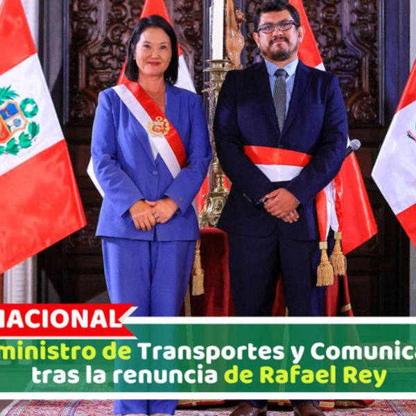 Nuevo ministro de Transportes y Comunicaciones tras la renuncia de Rafael Rey