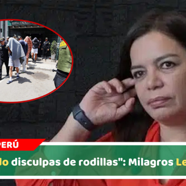"Pido disculpas de rodillas": Milagros Leiva 