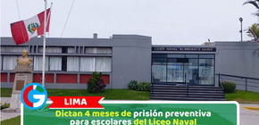Dictan 4 meses de prisión preventiva para escolares del Liceo Naval
