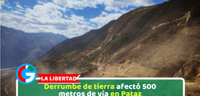 Derrumbe de tierra afectó 500 metros de vía en Pataz