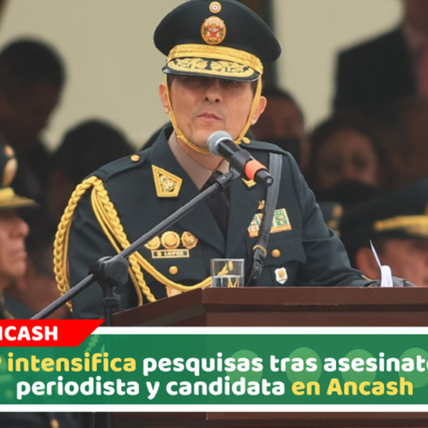 Comandante PNP dirige investigación por asesinato de candidata en Caraz